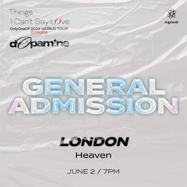 ONLYONEOF - LONDON - GENERAL ADMISSION