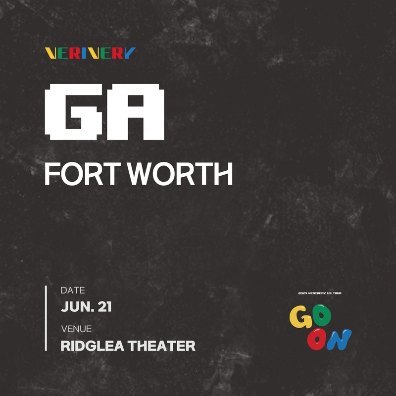 VERIVERY - FORT WORTH - GENERAL ADMISSION