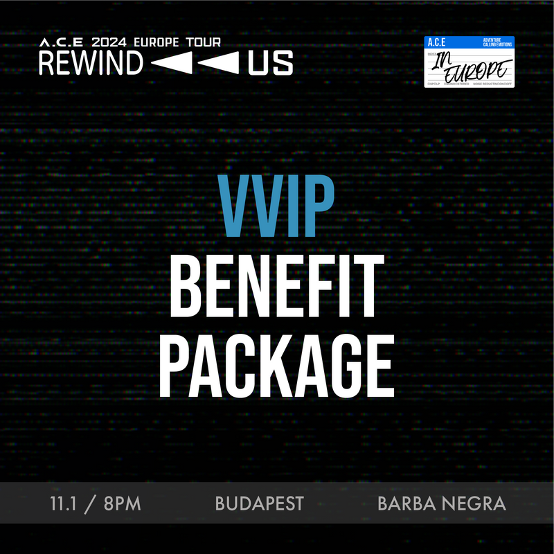 ACE - BUDAPEST - VVIP BENEFIT PACKAGE