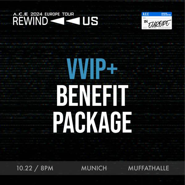 ACE - MUNICH - VVIP+ BENEFIT PACKAGE