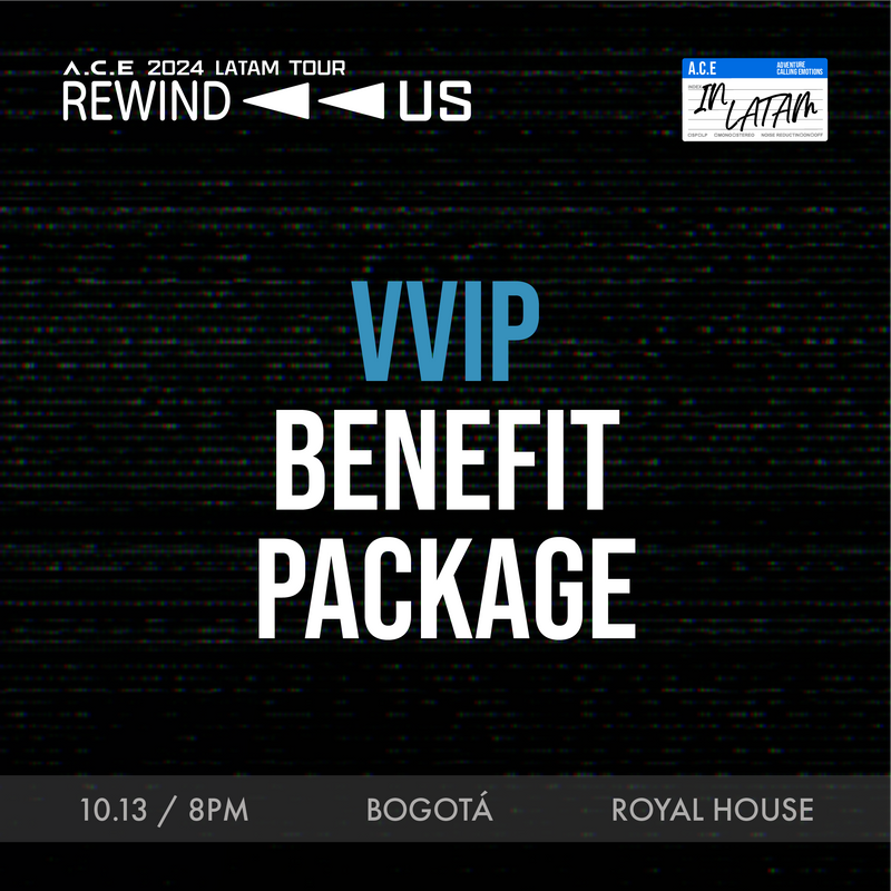 ACE - BOGOTA - VVIP BENEFIT PACKAGE