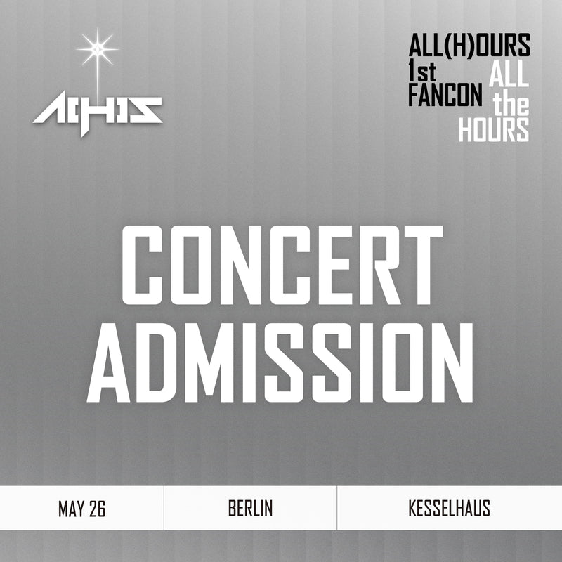 ALL(H)OURS - BERLIN - CONCERT ADMISSION