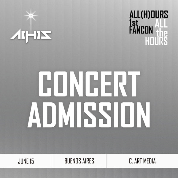 ALL(H)OURS - BUENOS AIRES - CONCERT ADMISSION