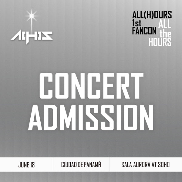 ALL(H)OURS - CIUDAD DE PANAMÁ - CONCERT ADMISSION