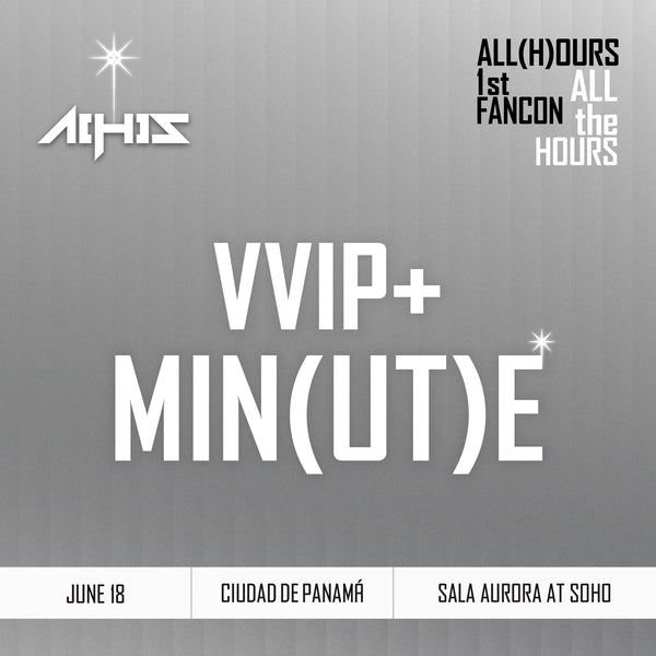 ALL(H)OURS - CIUDAD DE PANAMÁ - VVIP+ MIN(UT)E BENEFIT PACKAGE