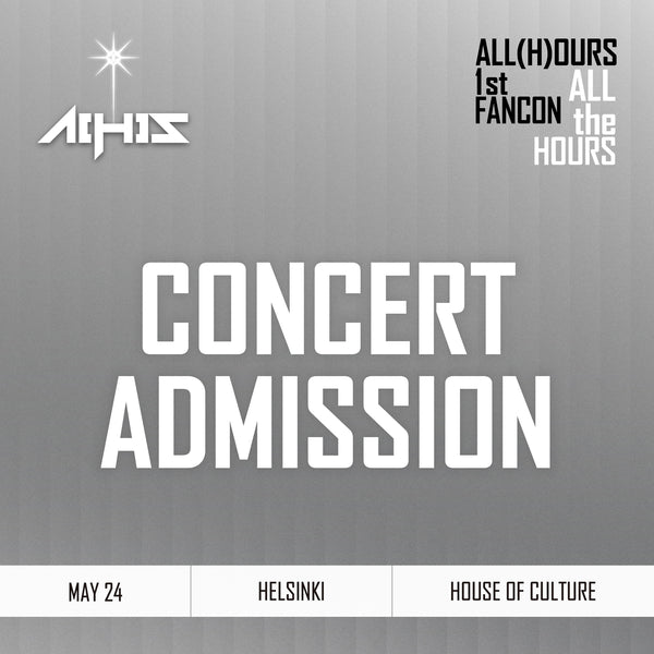 ALL(H)OURS - HELSINKI - CONCERT ADMISSION