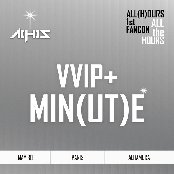 ALL(H)OURS - PARIS - VVIP+ MIN(UT)E BENEFIT PACKAGE