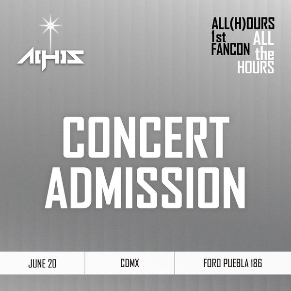 ALL(H)OURS - CDMX - CONCERT ADMISSION