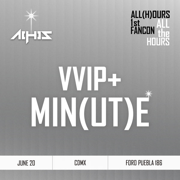 ALL(H)OURS - CDMX - VVIP+ MIN(UT)E BENEFIT PACKAGE
