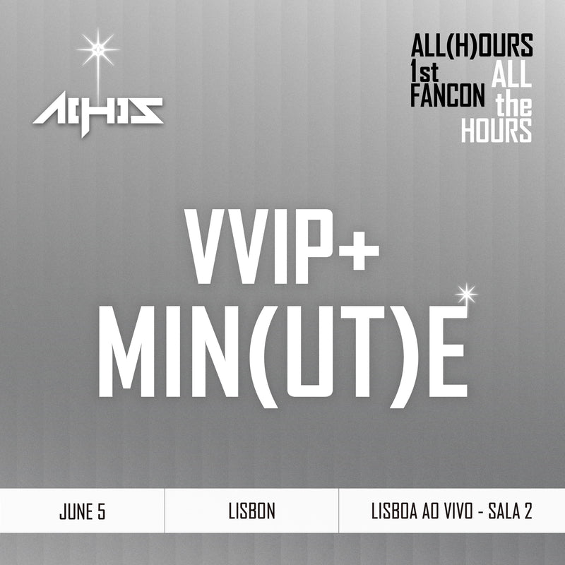 ALL(H)OURS - LISBON - VVIP+ MIN(UT)E BENEFIT PACKAGE