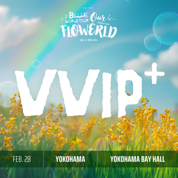 BILLLIE - YOKOHAMA - VVIP+ BENEFIT PACKAGE (Includes General Admission)