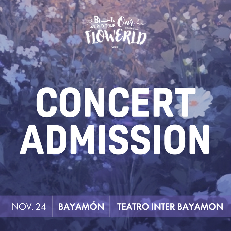 BILLLIE - BAYAMON - CONCERT ADMISSION