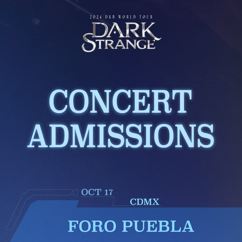 DKB - CDMX - CONCERT ADMISSION