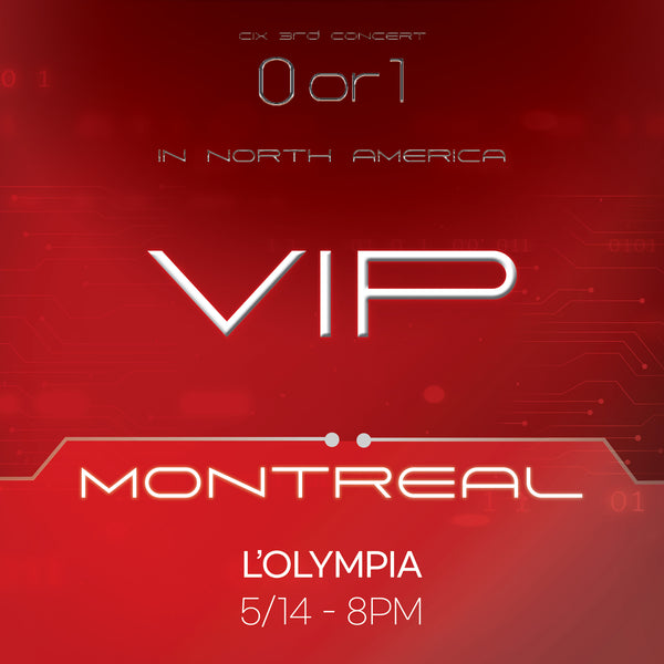 CIX - Montreal - VIP ADMISSION
