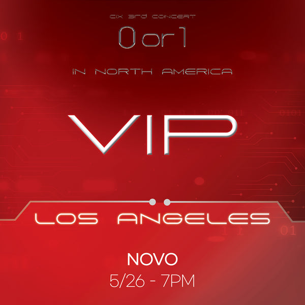 CIX - Los Angeles - VIP ADMISSION