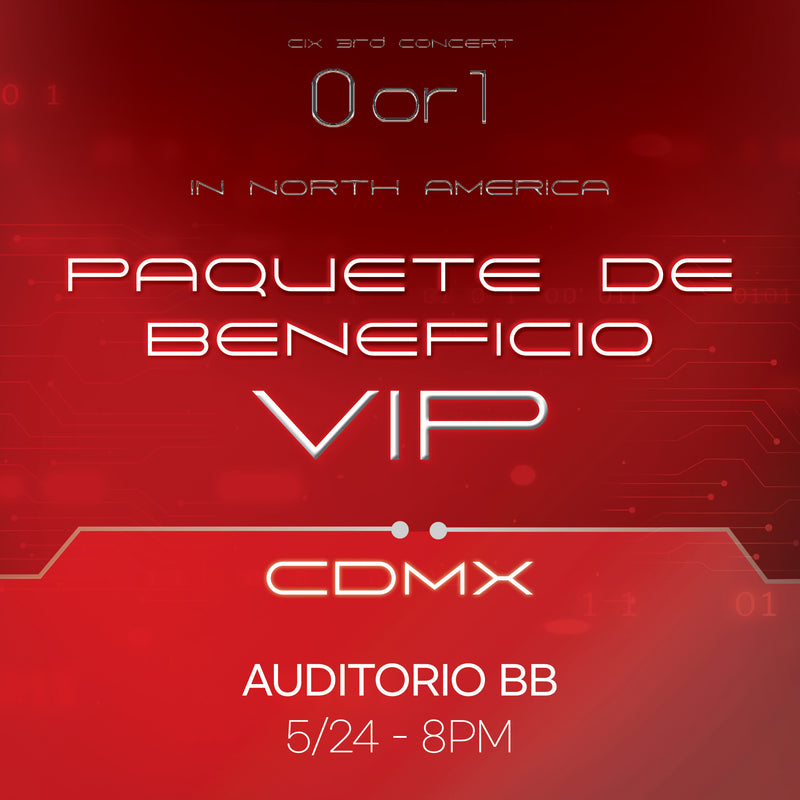 CIX - Mexico City - VIP BENEFIT PACKAGE