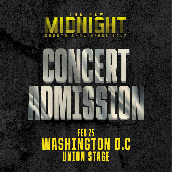 GHOST9 - WASHINGTON D.C. - CONCERT ADMISSION