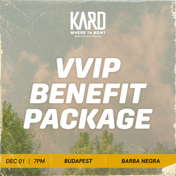 KARD - BUDAPEST - VVIP BENEFIT PACKAGE