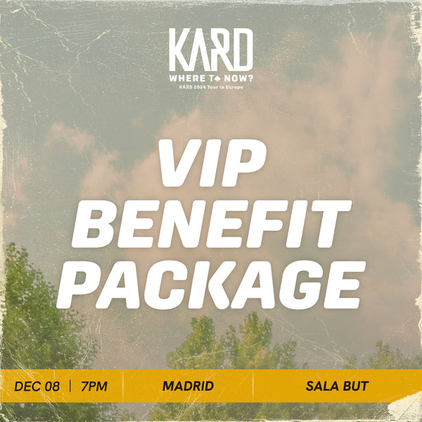 KARD - MADRID - VIP BENEFIT PACKAGE