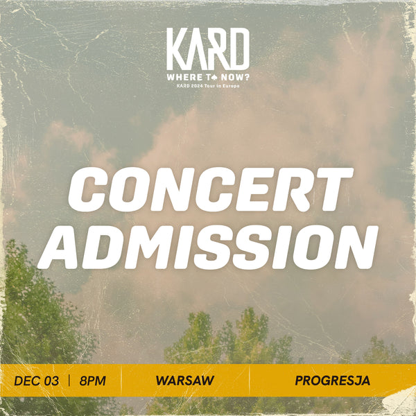 KARD - WARSAW - CONCERT ADMISSION