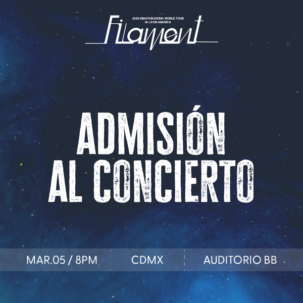 KIM HYUN JOONG - CDMX - CONCERT ADMISSION