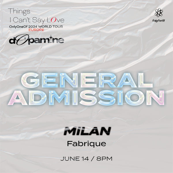 ONLYONEOF - MILAN - GENERAL ADMISSION