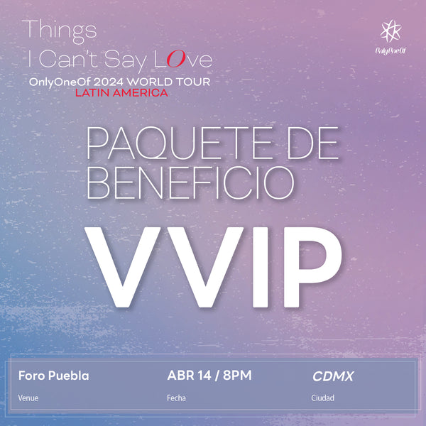 ONLYONEOF - MEXICO CITY - VVIP BENEFIT PACKAGE