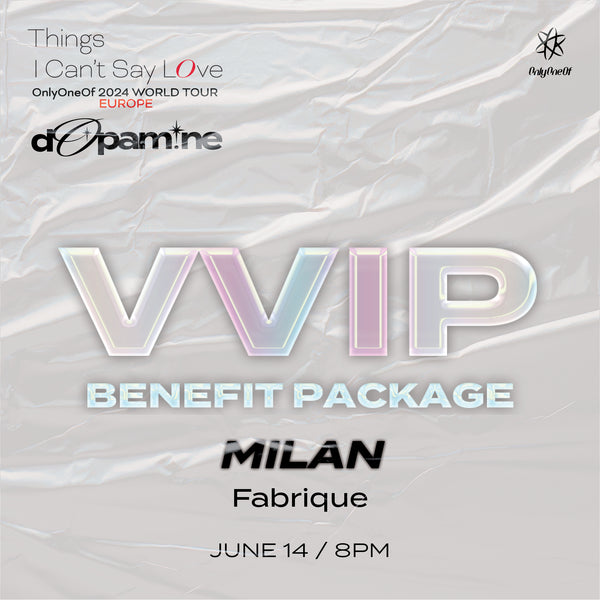 ONLYONEOF - MILAN - VVIP BENEFIT PACKAGE