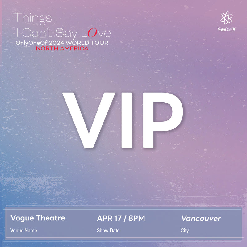 ONLYONEOF - VANCOUVER - VIP ADMISSION