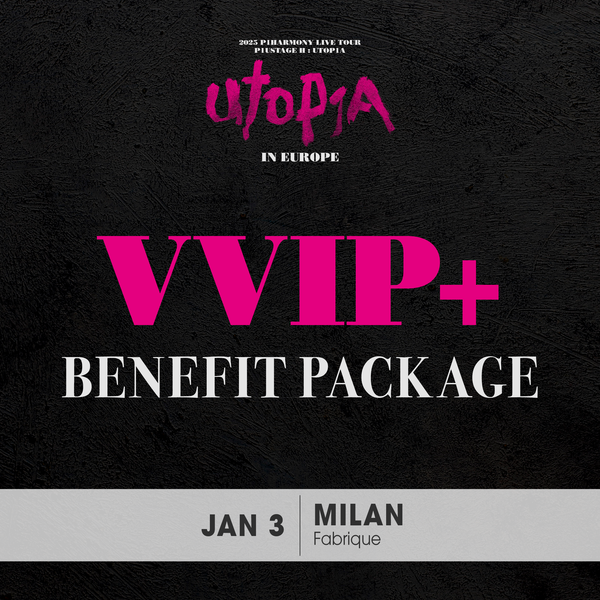 P1HARMONY - MILAN - VVIP+ BENEFIT PACKAGE