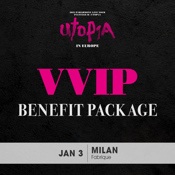 P1HARMONY - MILAN - VVIP BENEFIT PACKAGE