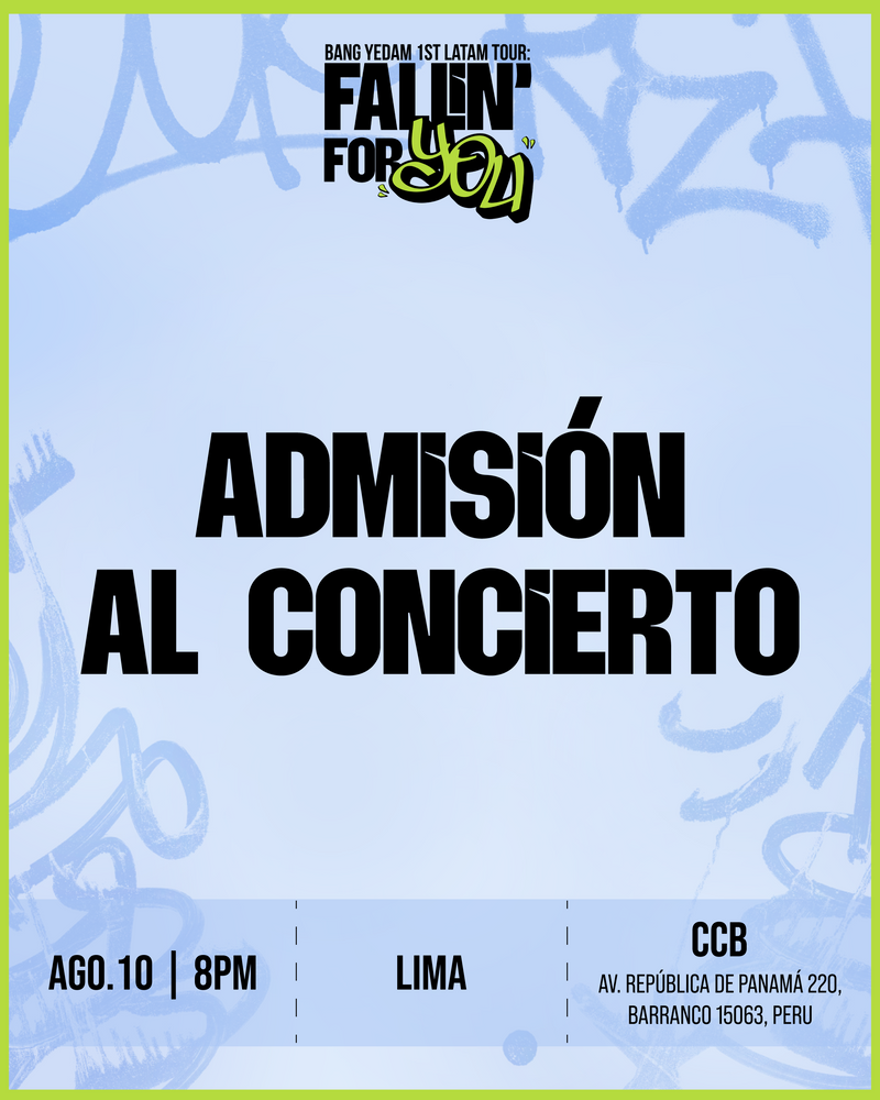 BANG YEDAM - LIMA - CONCERT ADMISSION