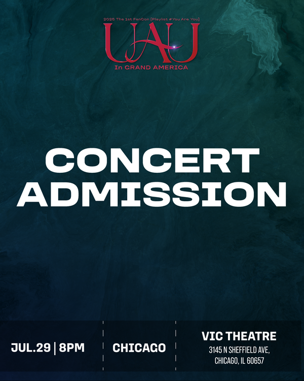 UAU - CHICAGO - CONCERT ADMISSION