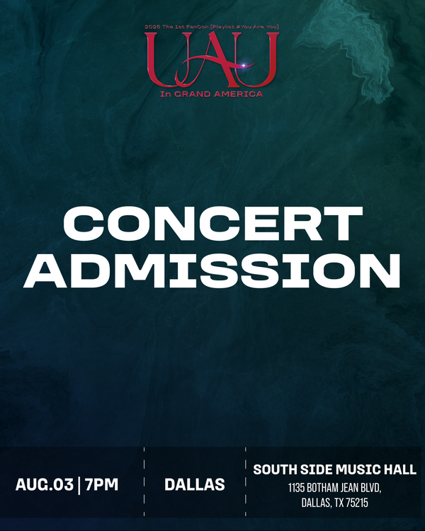 UAU - DALLAS - CONCERT ADMISSION