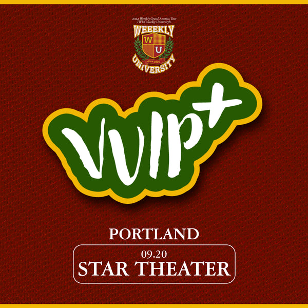 WEEEKLY - PORTLAND - VVIP+ BENEFIT PACKAGE